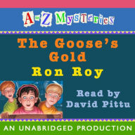 Title: The Goose's Gold (A to Z Mysteries Series #7), Author: Ron Roy