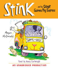 Title: Stink and the Great Guinea Pig Express (Stink Series #4), Author: Megan McDonald