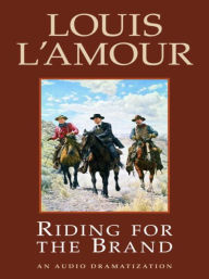 Title: Riding for the Brand, Author: Louis L'Amour