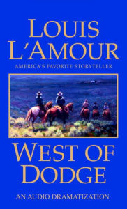 Title: West of Dodge, Author: Louis L'Amour