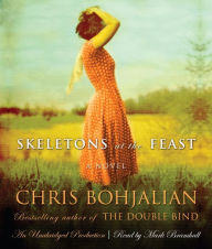 Title: Skeletons at the Feast, Author: Chris Bohjalian