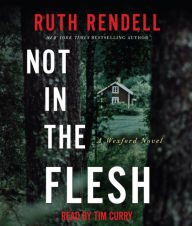 Title: Not in the Flesh (Chief Inspector Wexford Series #21), Author: Ruth Rendell