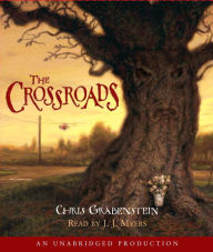 Title: The Crossroads: Haunted Mystery Series, Book 1, Author: Chris Grabenstein