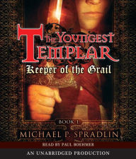 Title: Keeper of the Grail (Youngest Templar Series #1), Author: Michael P. Spradlin