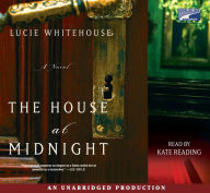 Title: The House at Midnight: A Novel, Author: Lucie Whitehouse