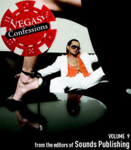 Title: Vegas Confessions, Volume 9, Author: Editors of Sounds Publishing