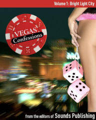 Title: Bright Light City: From Vegas Confessions Series, Volume 1, Author: 