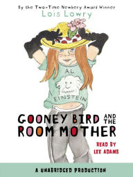 Title: Gooney Bird and the Room Mother (Gooney Bird Series #2), Author: Lois Lowry