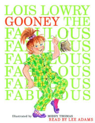 Title: Gooney the Fabulous: Gooney Bird Series, Book 3, Author: Lois Lowry