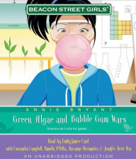 Title: Green Algae and Bubble Gum Wars (Beacon Street Girls Series #13), Author: Annie Bryant