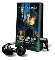 Title: Where the Red Fern Grows [With Headphones], Author: Wilson Rawls