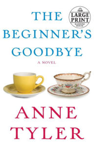 Title: The Beginner's Goodbye, Author: Anne Tyler