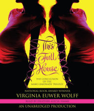 Title: This Full House (Make Lemonade Trilogy Series #3), Author: Virginia Euwer Wolff