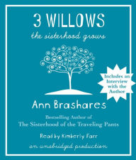 Title: 3 Willows: The Sisterhood Grows, Author: Ann Brashares