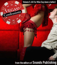 Title: All For Mike (lay down n holler): From Vegas Confessions Series, Volume 5, Author: Editors of Sounds Publishing