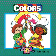 Title: Colors, Author: Ruth Roberts