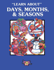 Title: Days, Months Seasons, Author: Ruth Roberts