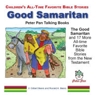 Good pdf books download free The Good Samaritan and 17 More All-time Favorite Bible Stories from the New Testament  9780739614839 in English by V Gilbert Beers, Ronald A Beers