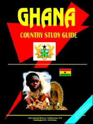 Title: Ghana Country Study Guide, Author: Usa Ibp