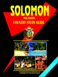 Title: Solomon Islands Country Study Guide / Edition 4, Author: Usa Ibp