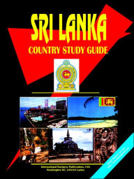 Title: Sri Lanka Country Study Guide / Edition 4, Author: Usa Ibp