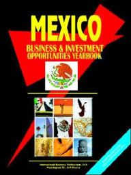 Title: Mexico Business And Investment Opportunities Yearbook, Author: Usa Ibp