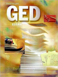 Title: Steck-Vaughn GED: Student Edition Essay / Edition 1, Author: Houghton Mifflin Harcourt