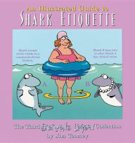 Title: An Illustrated Guide To Shark Etiquette, Author: Jim Toomey