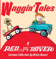 Title: Waggin' Tales: A Red and Rover Collection, Author: Brian Basset