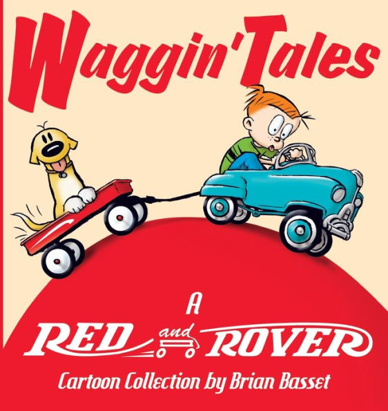 Waggin' Tales: A Red and Rover Collection