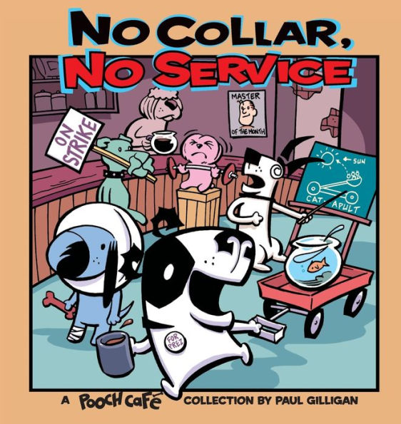 No Collar, No Service: A Pooch Cafe Collection