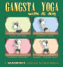 Gangsta Yoga with DJ Dog: A Housebroken Collection