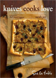 Title: Knives Cooks Love: How to Buy, Sharpen, and Use Your Most Important Kitchen Tool, Author: Sur La Table