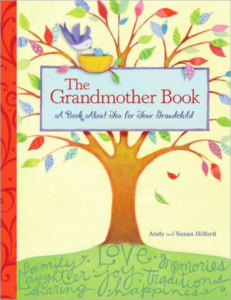 The Grandmother Book: A Book About You for Your Grandchild