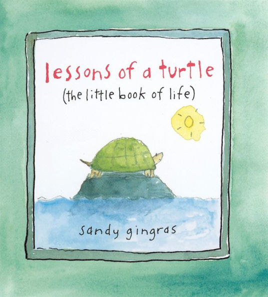 Lessons of A Turtle Little Gift Book