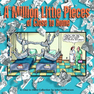 Title: A Million Little Pieces of Close to Home, Author: John McPherson