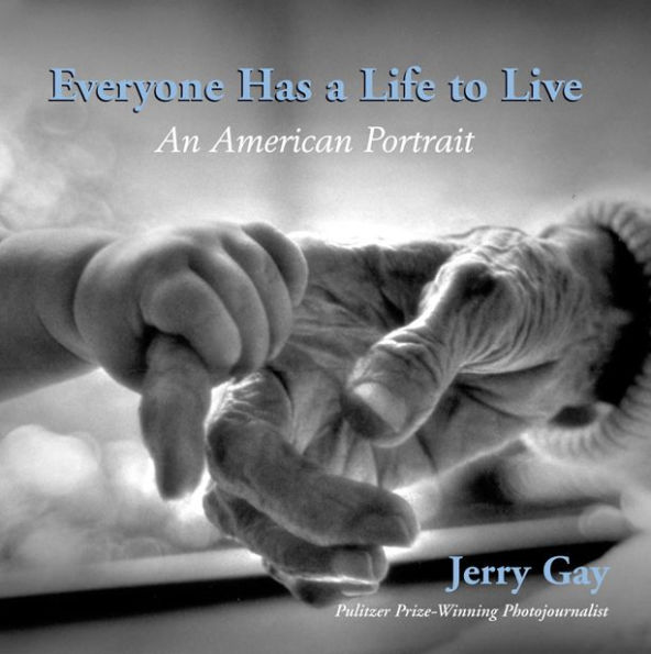 Everyone Has a Life to Live: An American Portrait