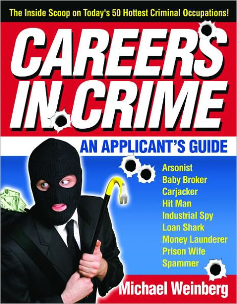 Careers in Crime: An Applicant's Guide