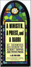 Minister, a Priest, and a Rabbi: 91 Sermons Delivered by Albert Tapper and Peter Press