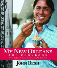 Title: My New Orleans: The Cookbook, Author: John Besh