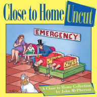 Title: Close to Home Uncut: A Close to Home Collection, Author: John McPherson