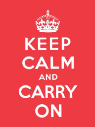 Title: Keep Calm and Carry On, Author: Andrews McMeel Publishing
