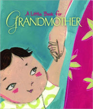 Title: A Little Book for Grandmother, Author: Andrews McMeel Publishing LLC