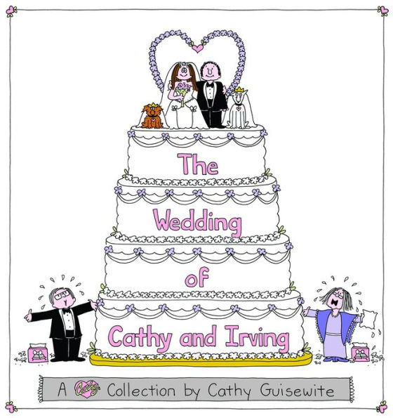 The Wedding of Cathy and Irving: A Cathy Collection