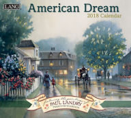 Title: 2018 AMERICAN DREAM WALL CALENDAR, Author: Paul Landry