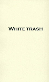 White Trash