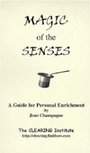 Magic of the Senses: A Guide for Personal Enrichment