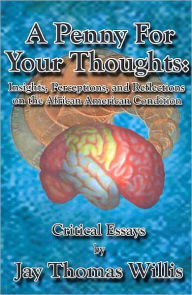 Title: Penny for Your Thoughts, Author: Jay Thomas Willis
