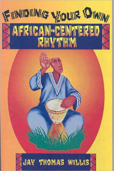Finding Your Own African-Centered Rhythm