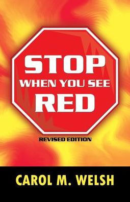 Stop When You See Red: Revised Edition